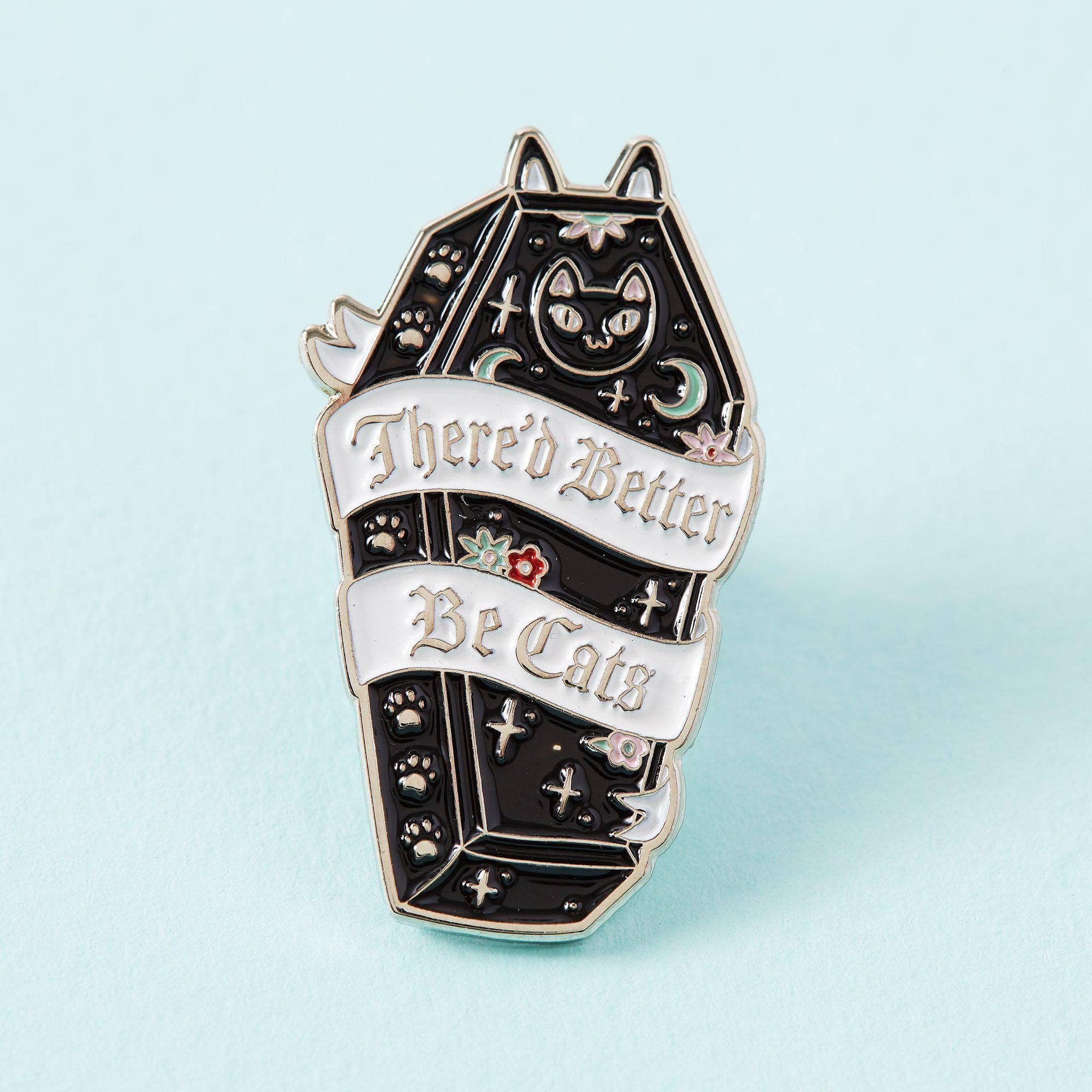 There'd Better Be Cats Enamel Pin - Pin