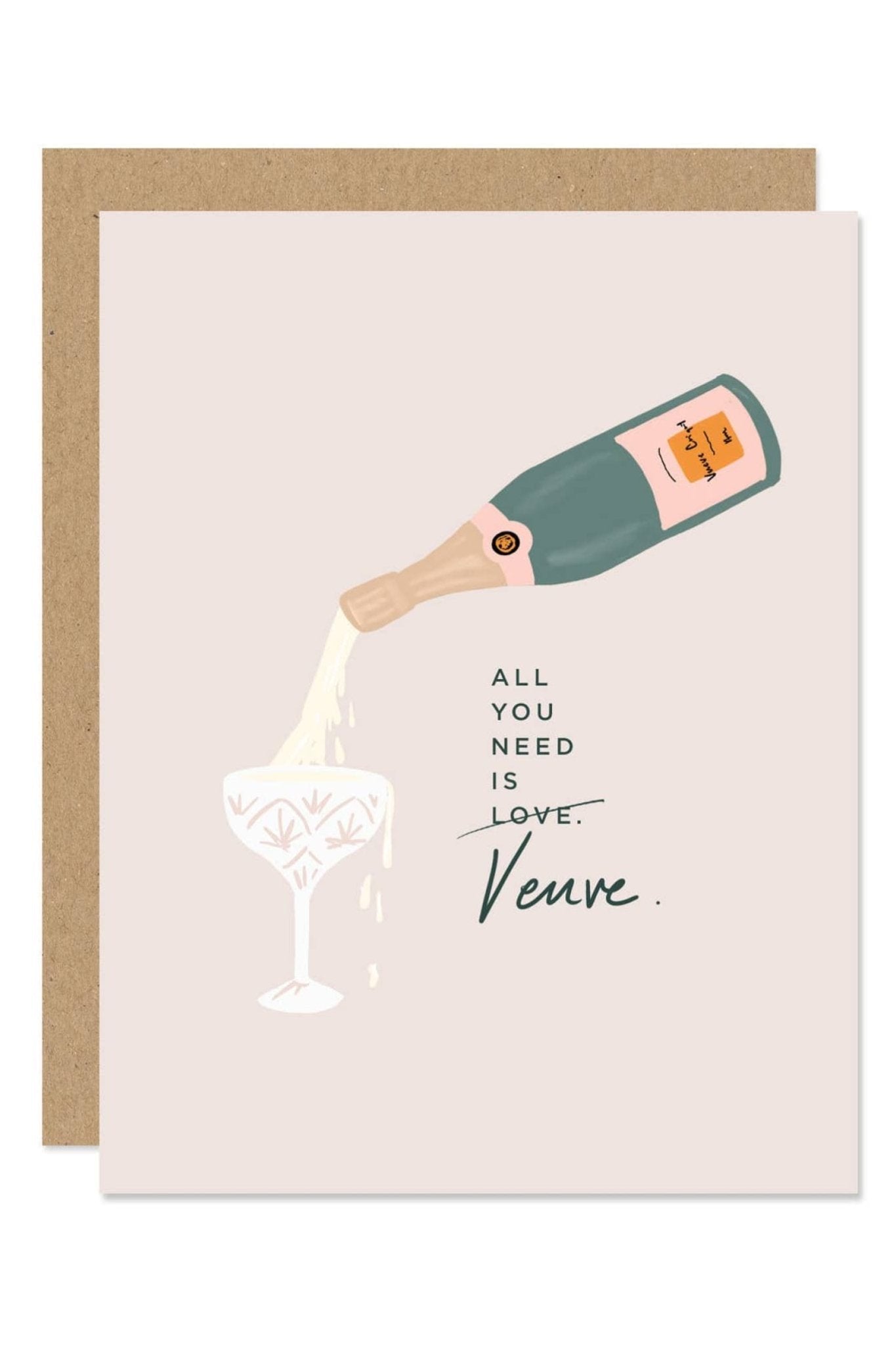 "All You Need is Veuve" Greeting Card - Greeting & Note Cards