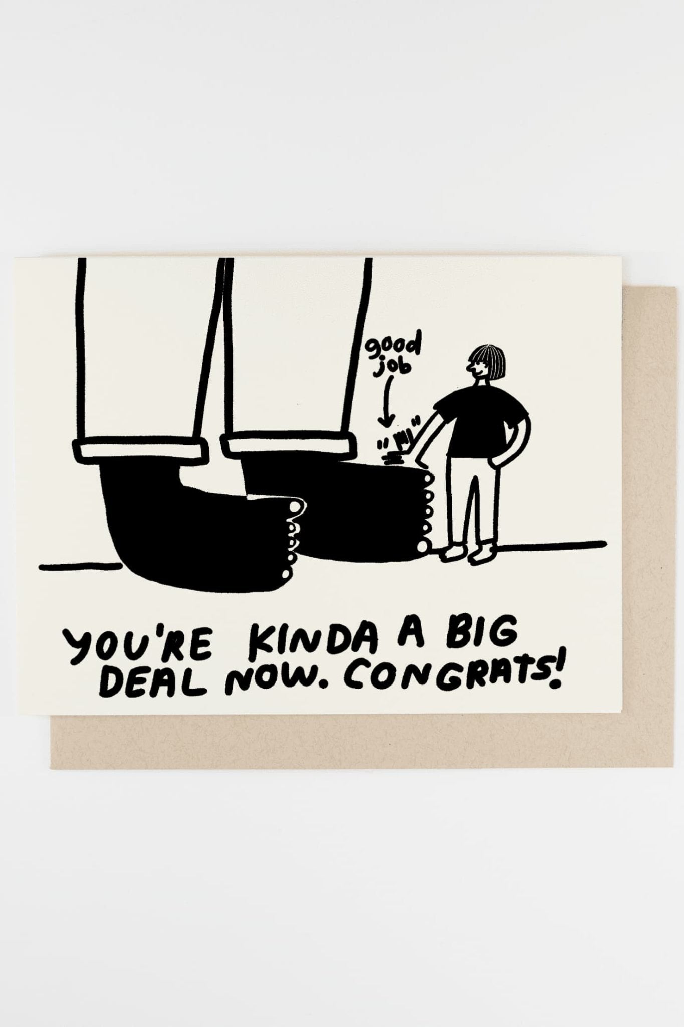 "You're a Big Deal Now" Greeting Card - Greeting & Note Cards